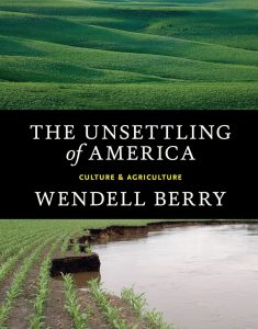The Unsettling of America